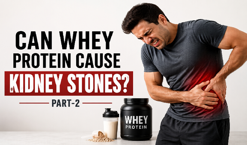 Can_Whey_Protein_Cause_Kidney_Stones-3